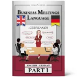 Business Mettings Language PART 1 (English - German)