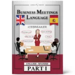 Ebook Business Mettings Language PART 1 (English - Spanish)