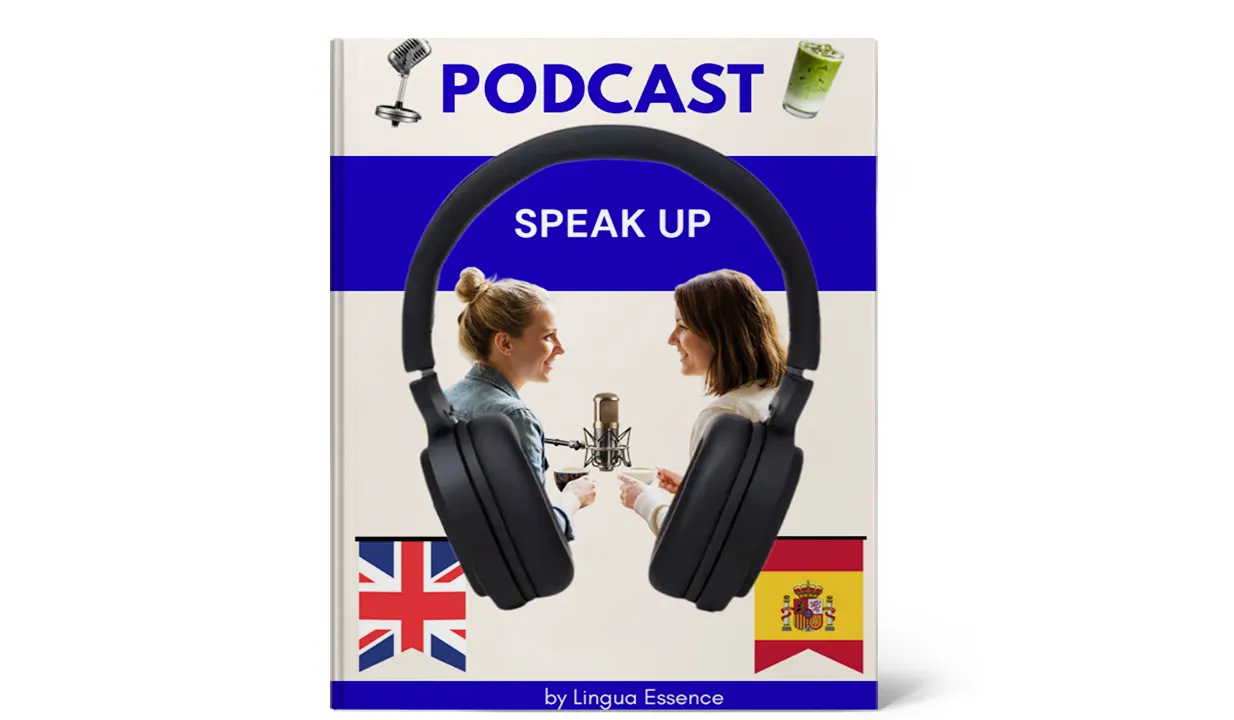 Mini-course PODCAST Speak Up (English – Spanish)